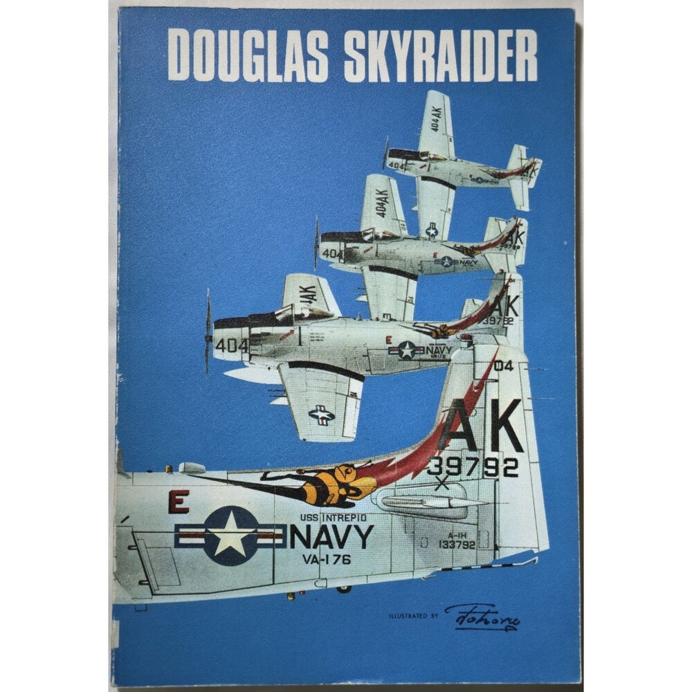 1969 Douglas Skyraider B.R. Jackson Aero Maruyama Illustrated Naval Aviation